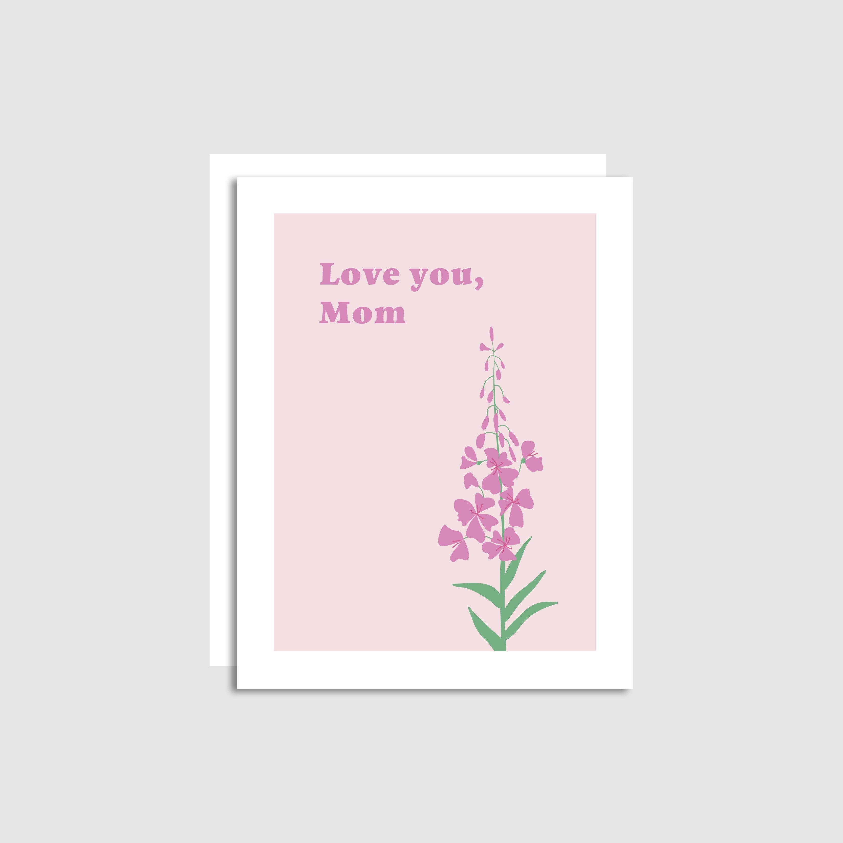 Greeting Card - Love you, Mom