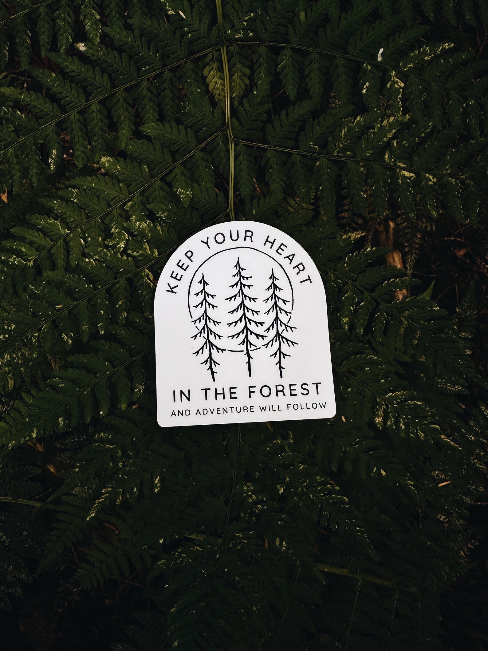 Sticker - Keep Your Heart in the Forest